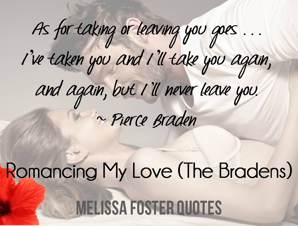 Romancing My Love (The Bradens at Trusty, CO) - Melissa Foster Author