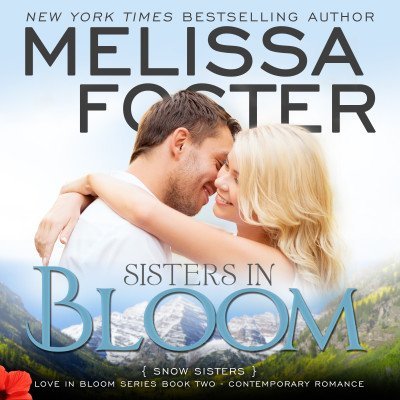 Sisters in Bloom (Snow Sisters, Book Two) AUDIOBOOK narrated by B.J. Harrison