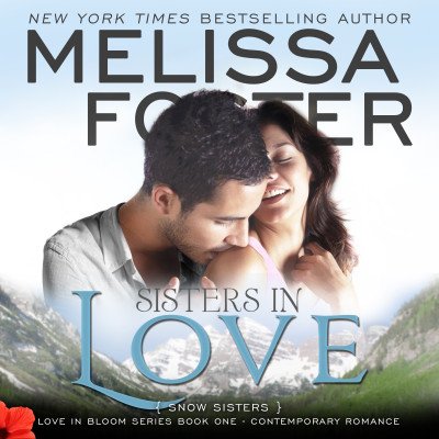 Sisters in Love (Snow Sisters, Book One) AUDIOBOOK narrated by B.J. Harrison