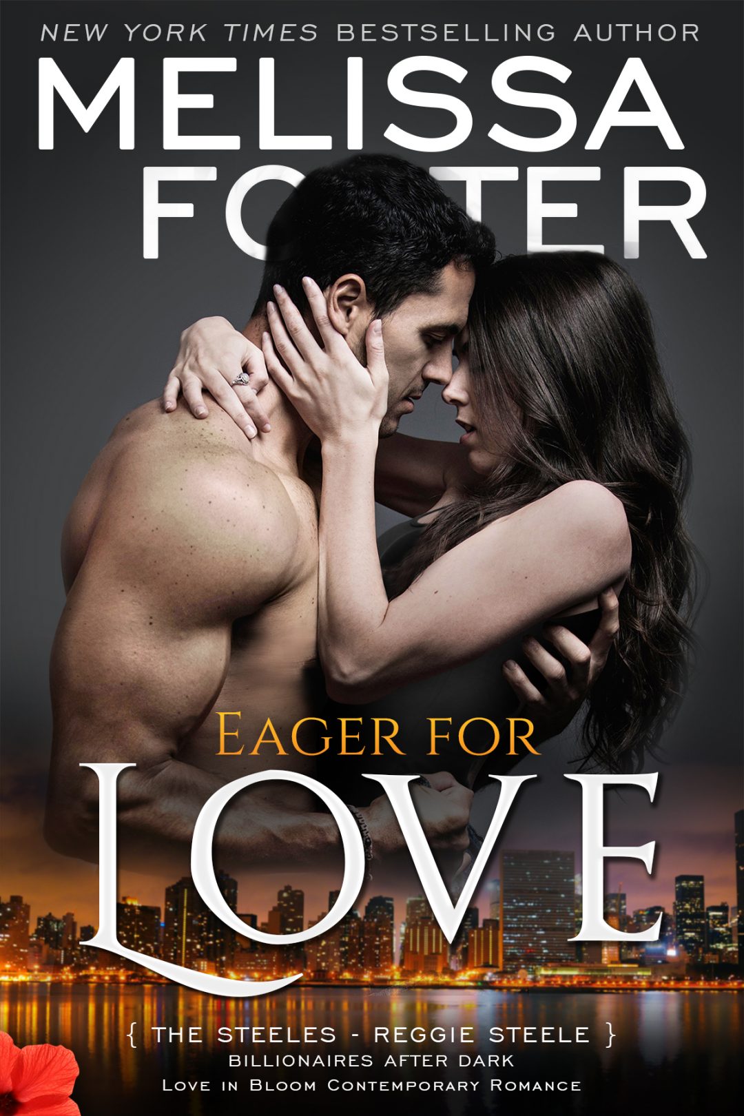 Eager For Love The Steeles Melissa Foster Author