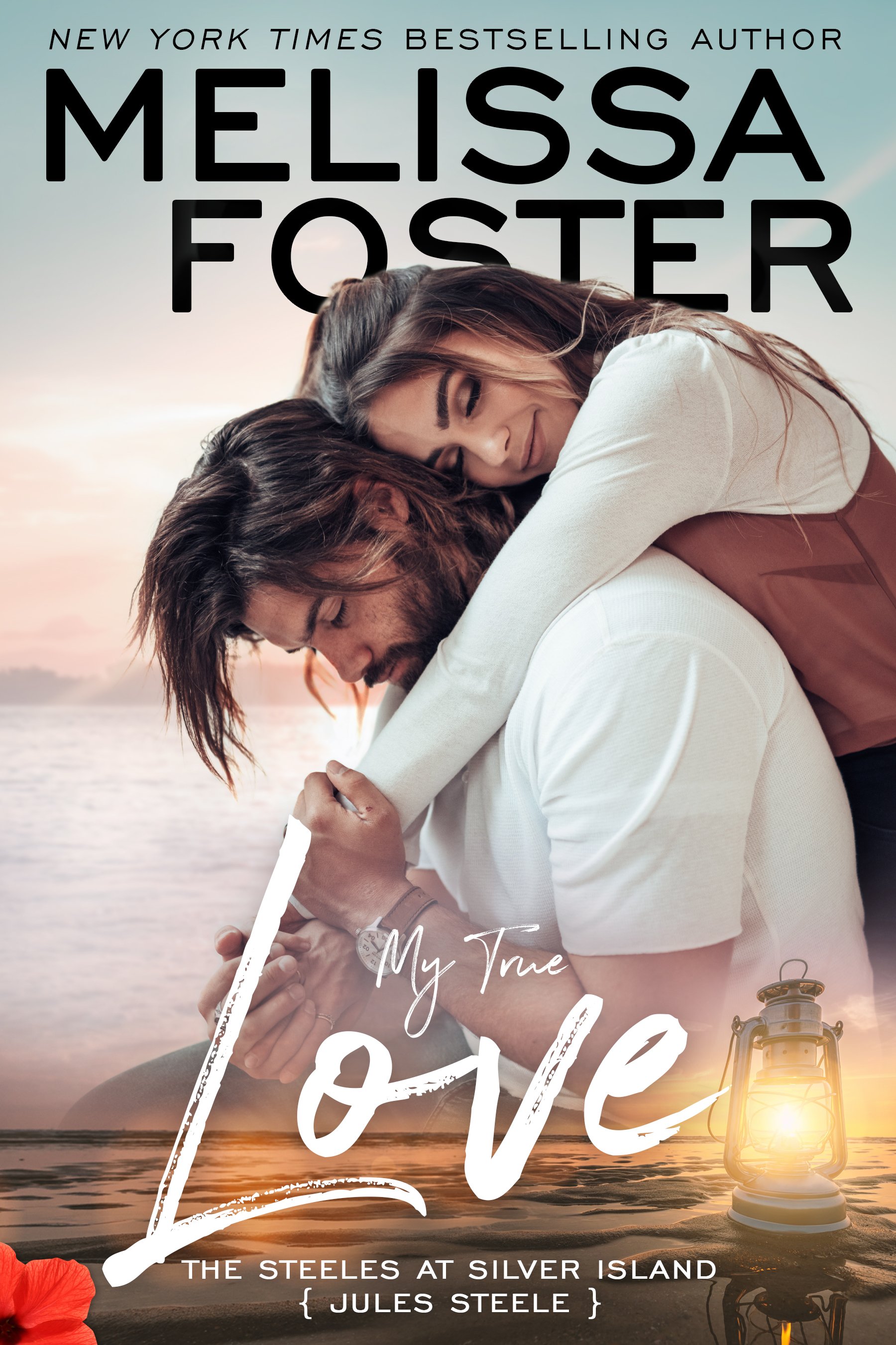 My True Love (The Steeles at Silver Island) - Melissa Foster Author