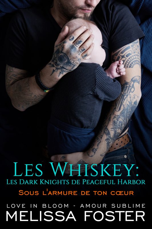 Sous l’armure de ton cœur (Les Whiskey: Les Dark Knights de Peaceful Harbor)