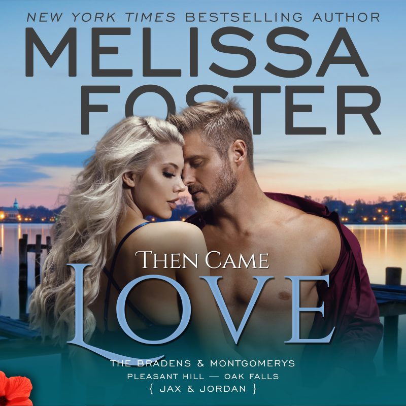 Then Came Love (The Bradens & Montgomerys, Pleasant Hill – Oak Falls) AUDIOBOOK, narrated by Aiden Snow and Meg Sylvan