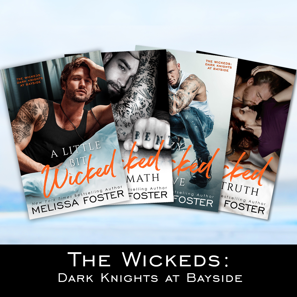 The Wickeds: Dark Knights at Bayside series by Melissa Foster