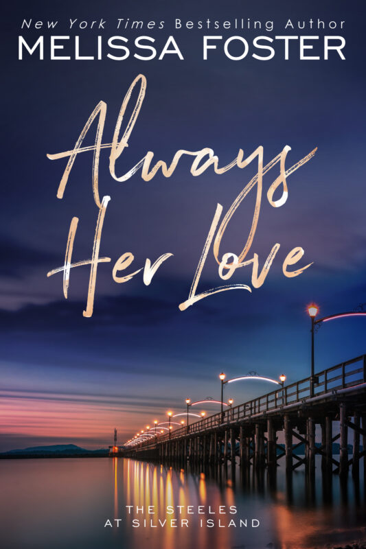 Always Her Love (The Steeles at Silver Island Special Editions)