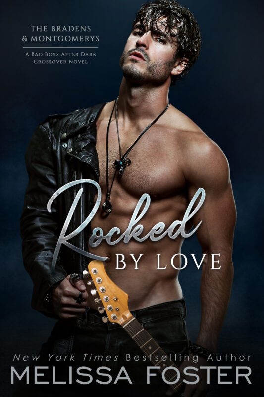Rocked by Love (A Braden + Bad Boys After Dark Crossover Novel)