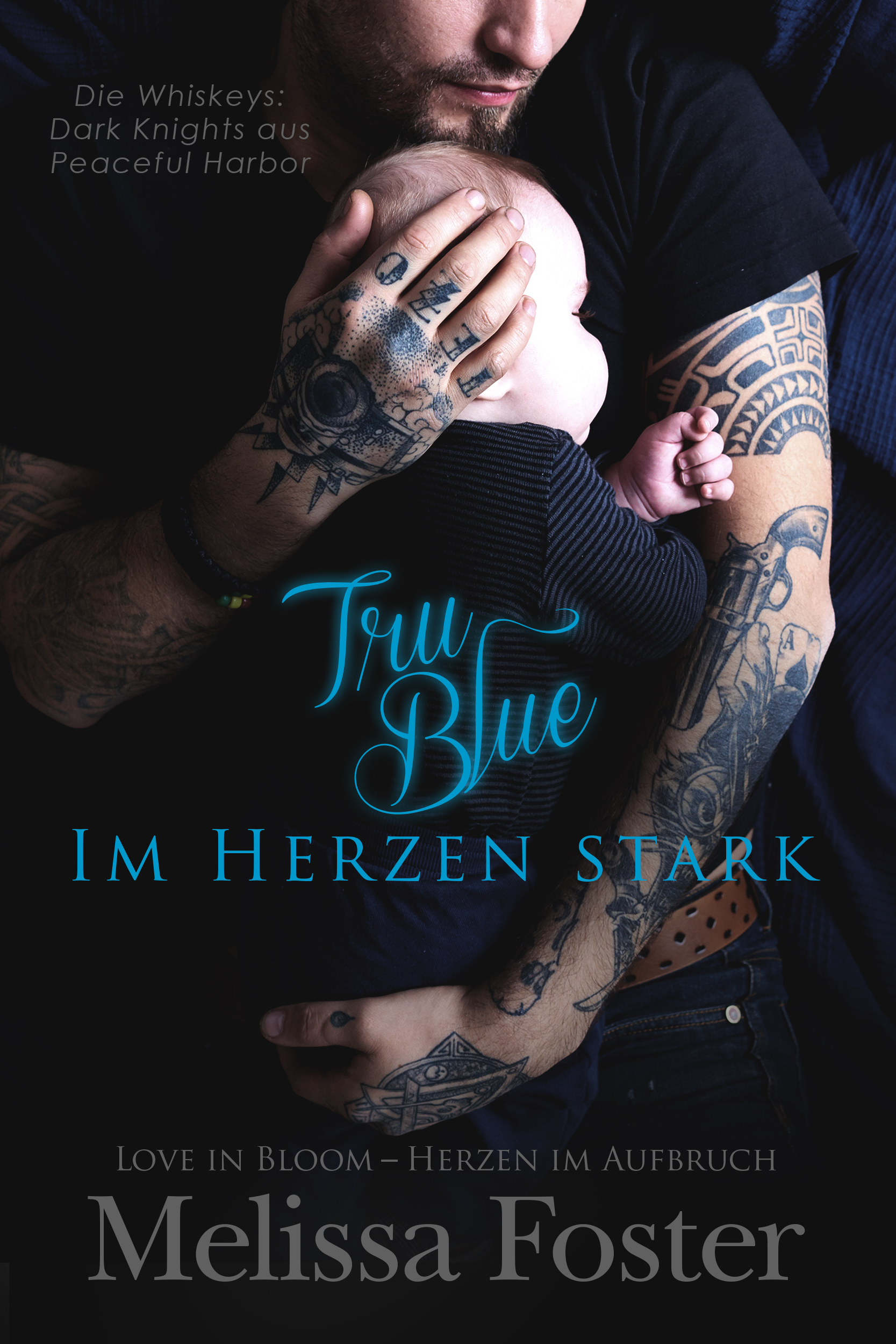 Tru Blue – Im Herzen stark by Melissa Foster