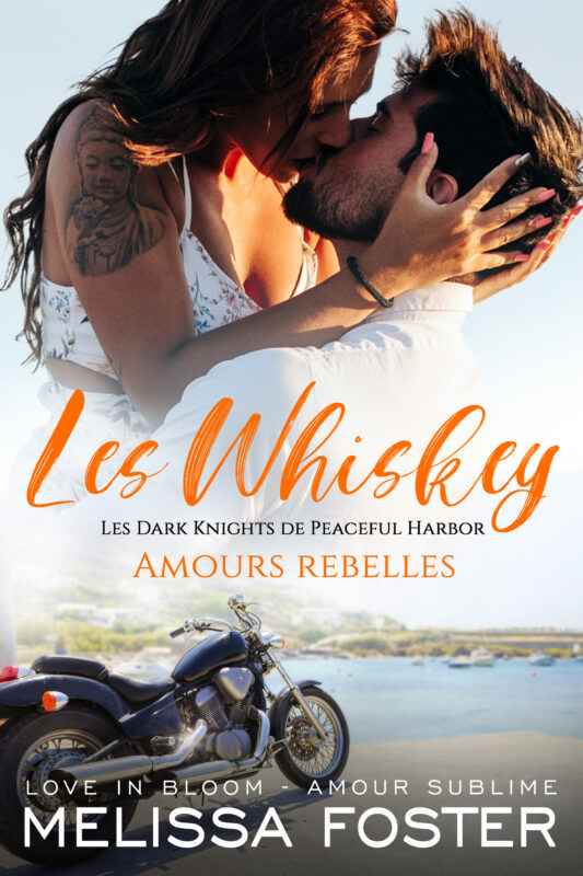 Amours rebelles (Les Whiskey : Les Dark Knights de Peaceful Harbor)