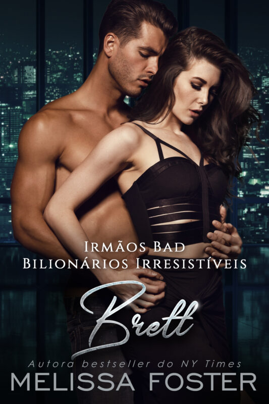 Irmãos Bad: Brett (Bad Boys After Dark: Brett Portuguese Edition)