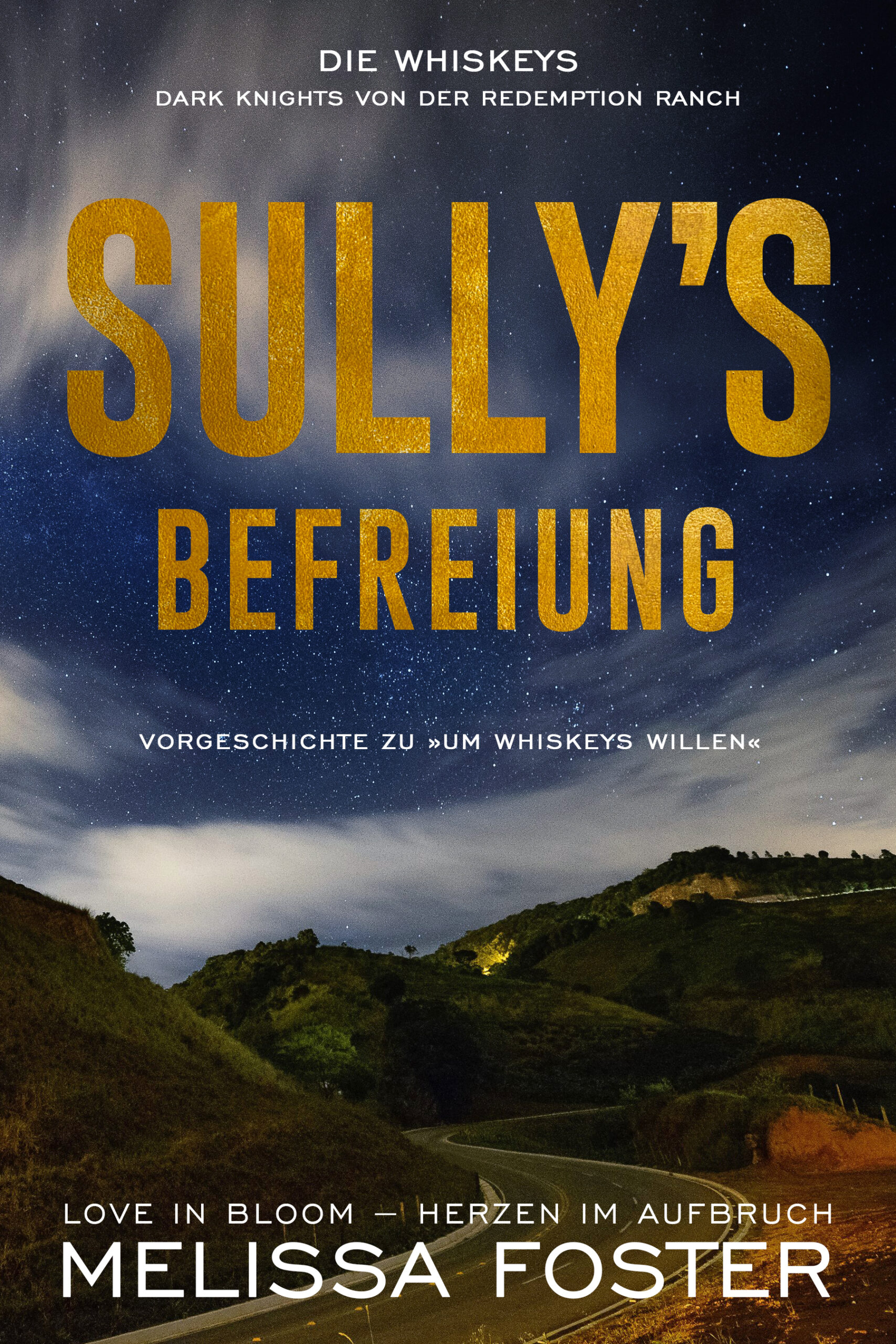 Sullys Befreiung: Vorgeschichte zu »Um Whiskeys willen« by Melissa Foster