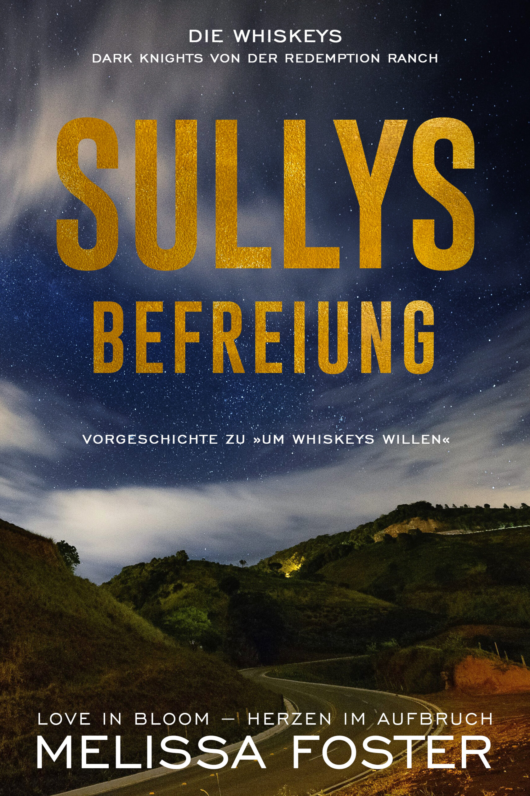 Sullys Befreiung: Vorgeschichte zu »Um Whiskeys willen« by Melissa Foster