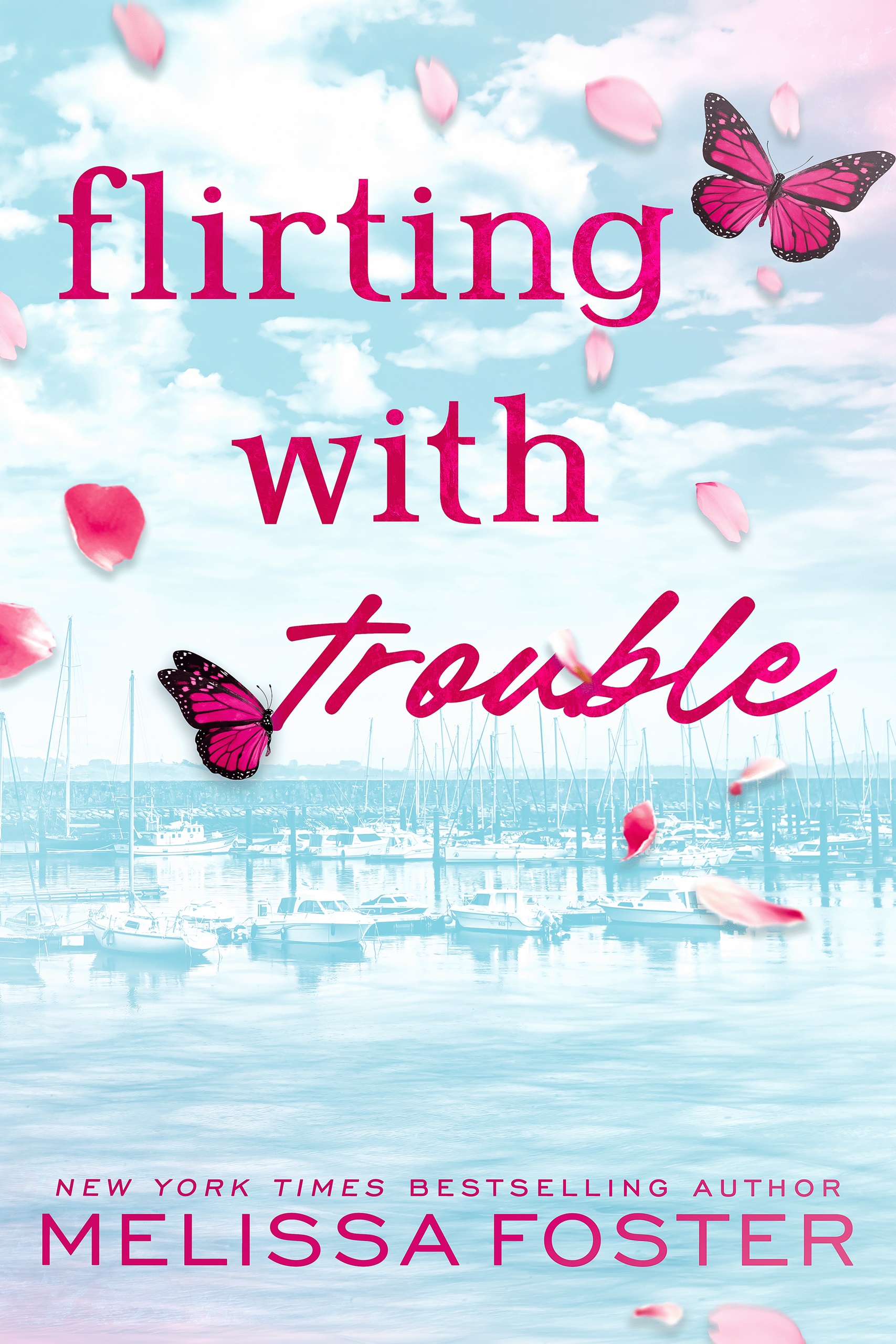 Flirting with Trouble special edition by Melissa Foster
