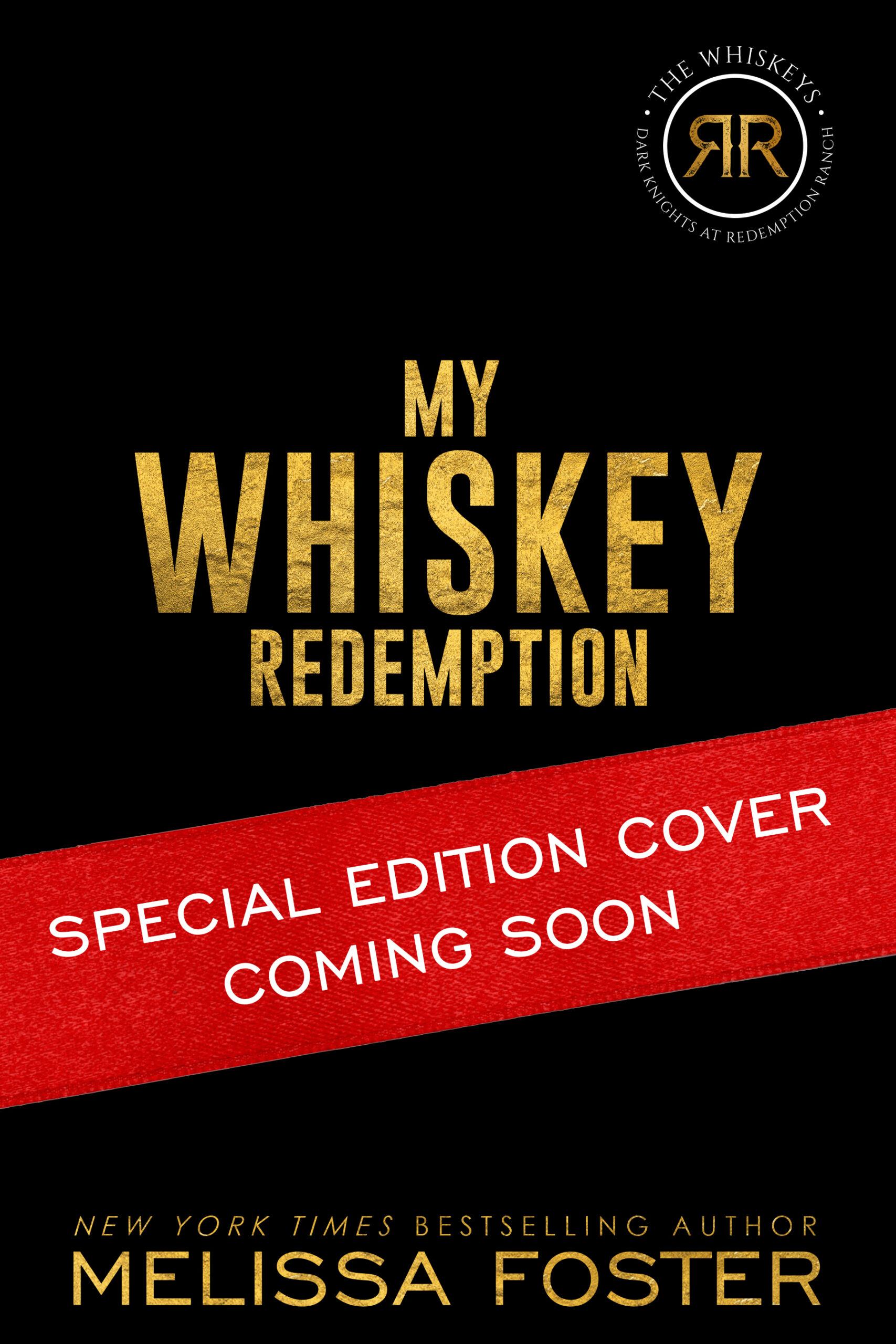 My Whiskey Redemption Special Edition by Melissa Foster