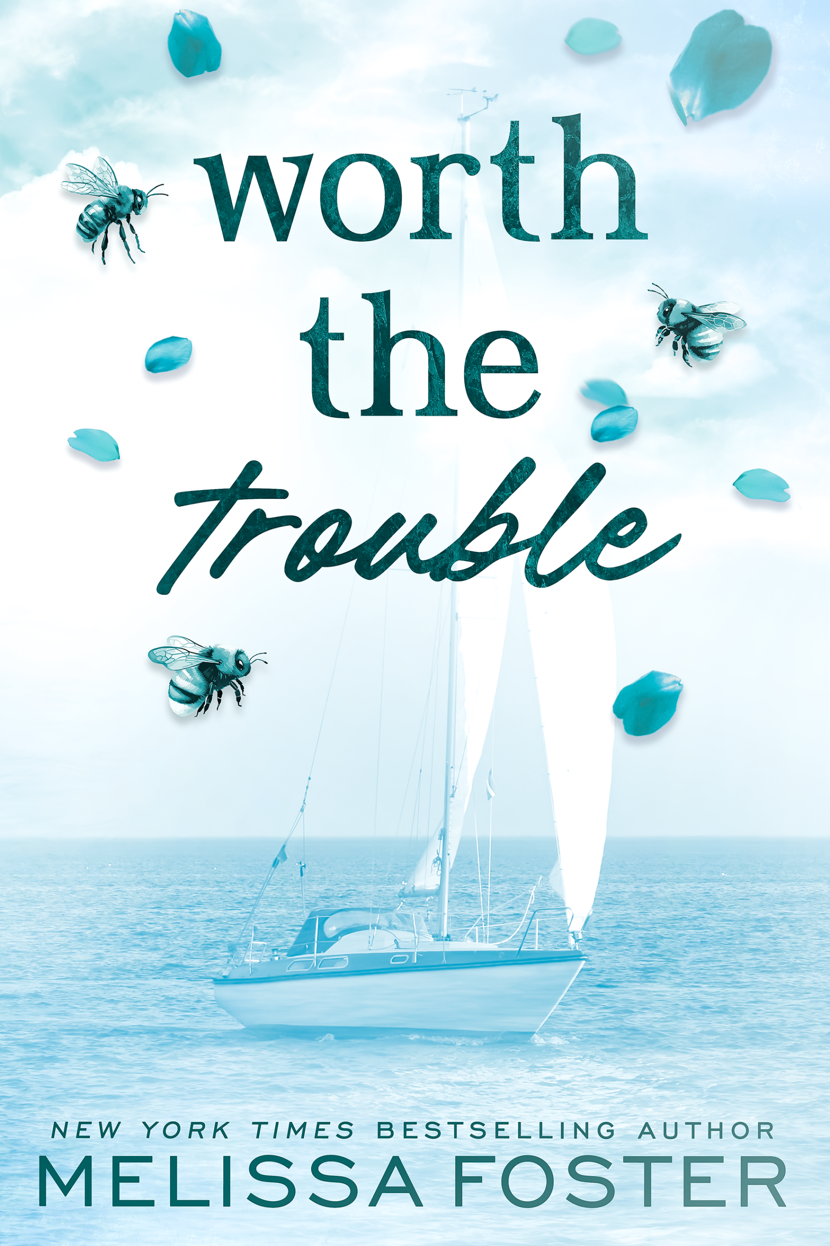 Worth the Trouble special edition by Melissa Foster