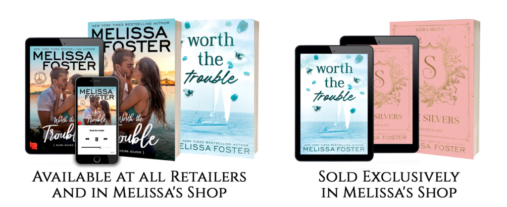 Worth the Trouble (The Silvers at Silver Island) by Melissa Foster